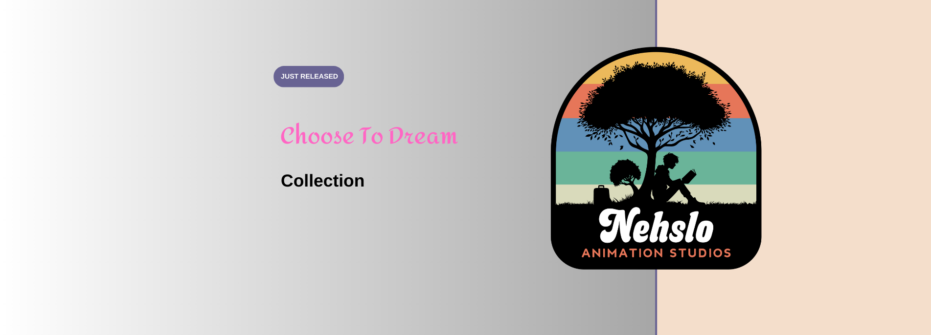 Choose To Dream Collection